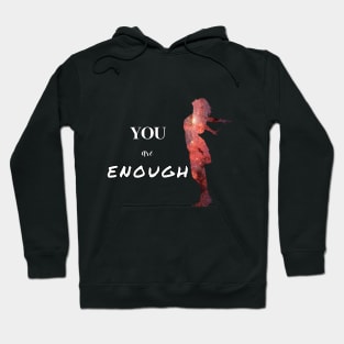 You are enough girl silhouette Hoodie